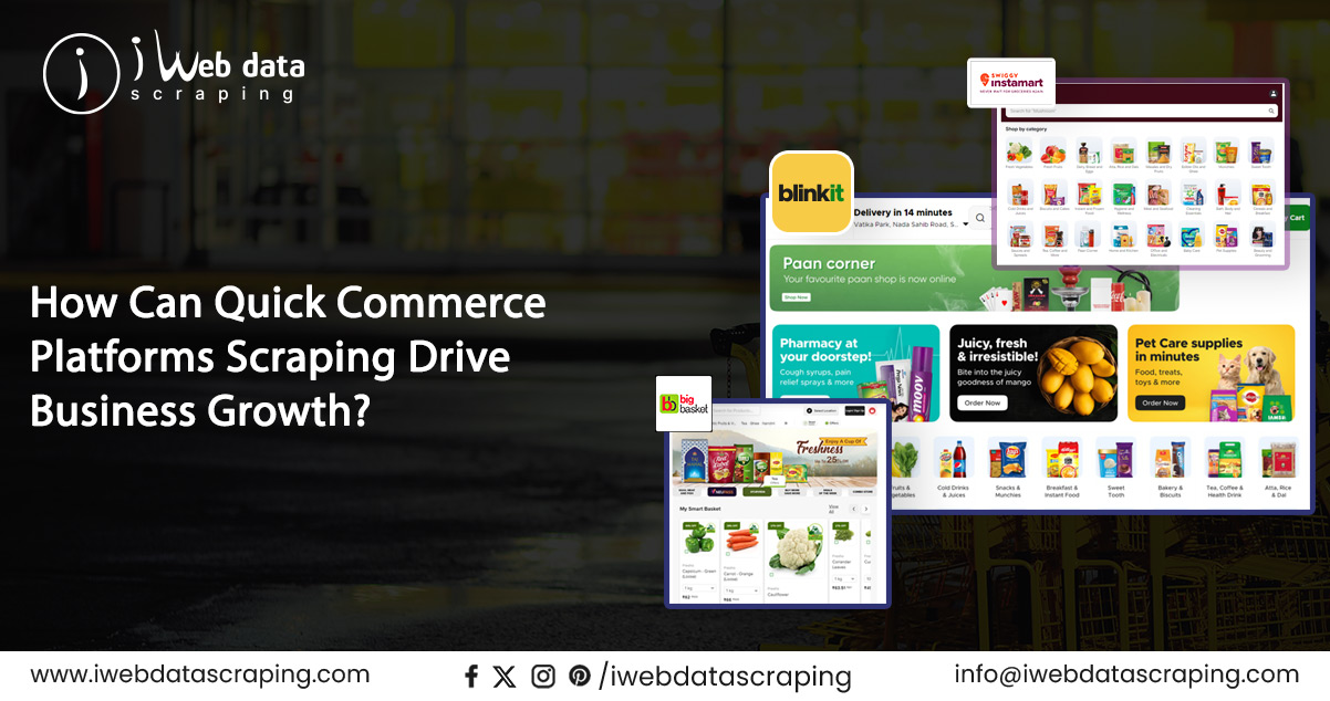 How-Can-Quick-Commerce-Platforms-Scraping-Drive-Business-Growth